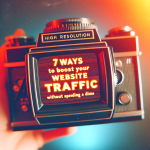 7 Ways to Boost Your Website Traffic Without Spending a Dime